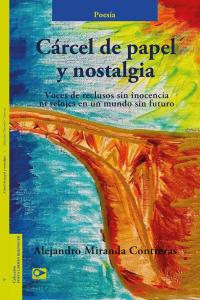 Cárcel de papel y de nostalgia